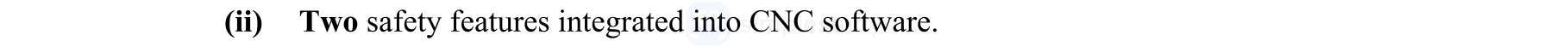 Two-safety-features-integrated-into-CNC-software.--Leaving Cert Engineering-Question (ii)-2014.png