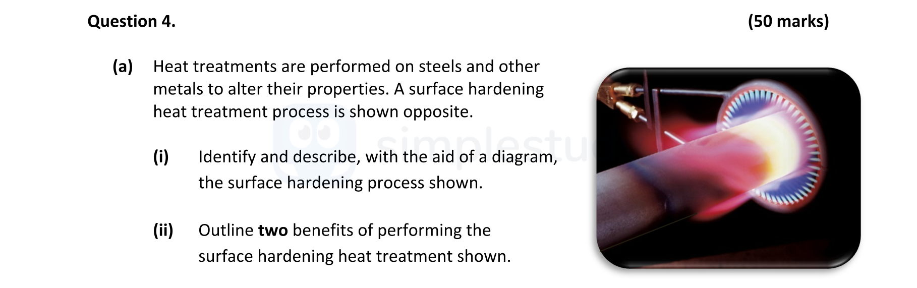 Heat-treatments-are-performed-on-steels-and-other-metals-to-alter-their-properties-Leaving Cert Engineering-Question 4(a)-2021.png