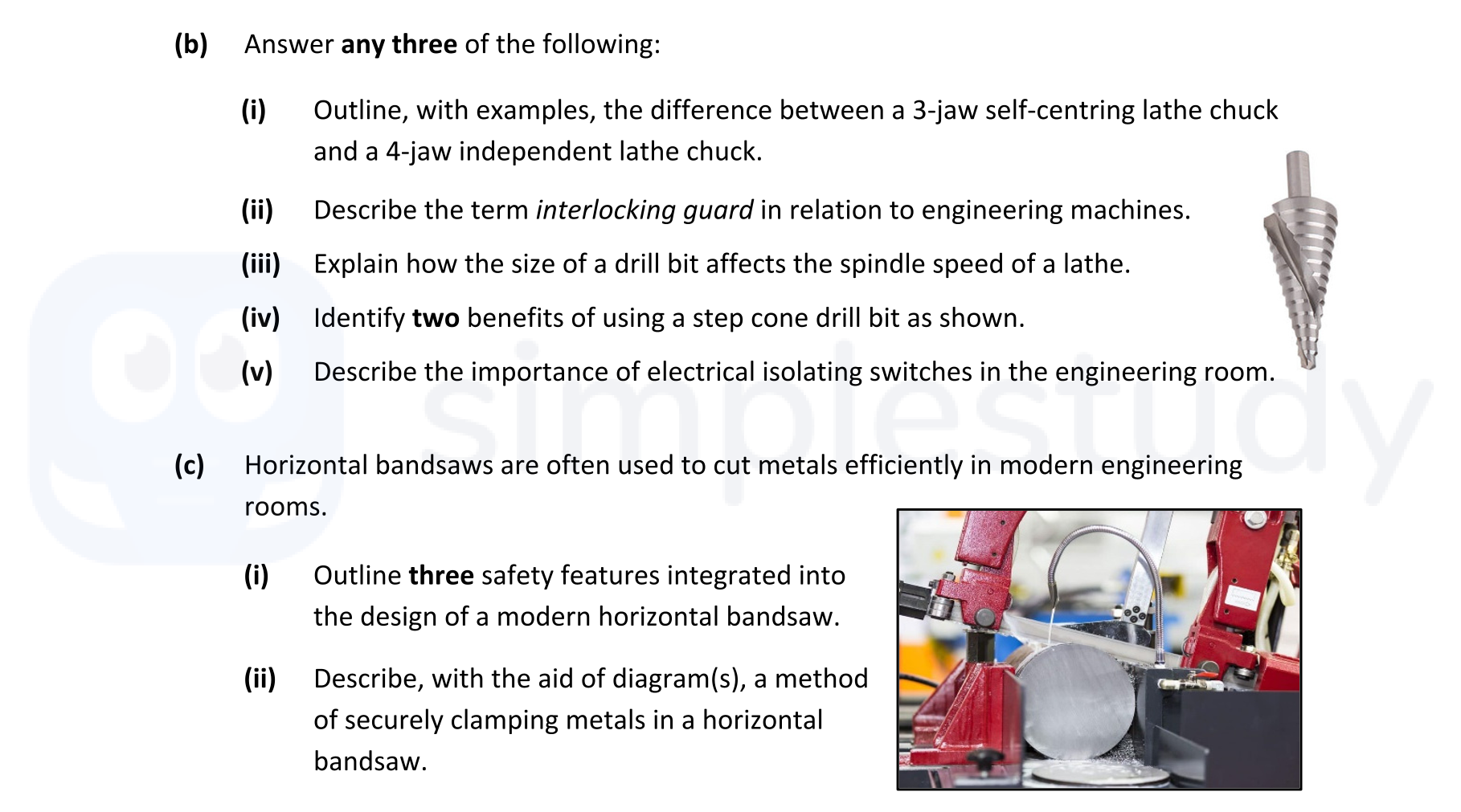 Answer-any-three-of-the-following:--(i)-Outline,-with-examples,-the-difference-between-a-3-jaw-self-centering-lathe-chuck-and-a-4-jaw-independent-lathe-chuck-Leaving Cert Engineering-Question b-2022.png