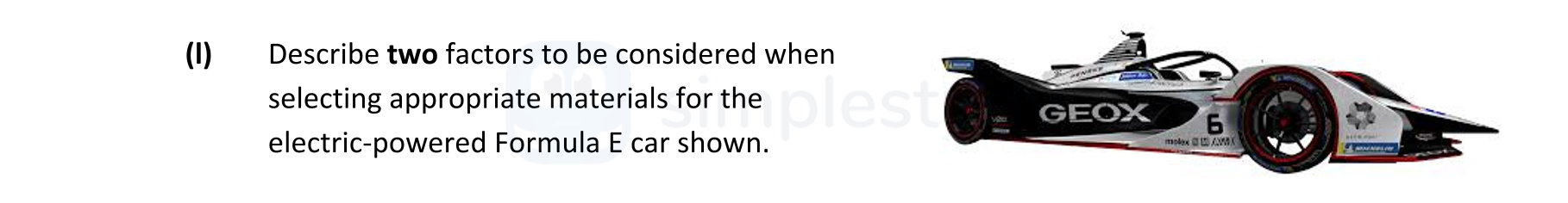 Describe-two-factors-to-be-considered-when-selecting-appropriate-materials-for-the-electric-powered-Formula-E-car-shown.-Leaving Cert Engineering-Question (i)-2020.png