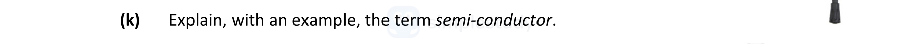 Explain,-with-an-example,-the-term-semi-conductor.-Leaving Cert Engineering-Question (k)-2019.png
