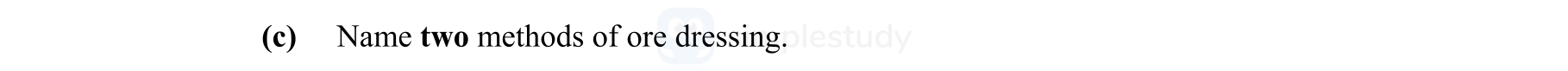 Name-two-methods-of-ore-dressing.-Leaving Cert Engineering-Question (c)-2013.png