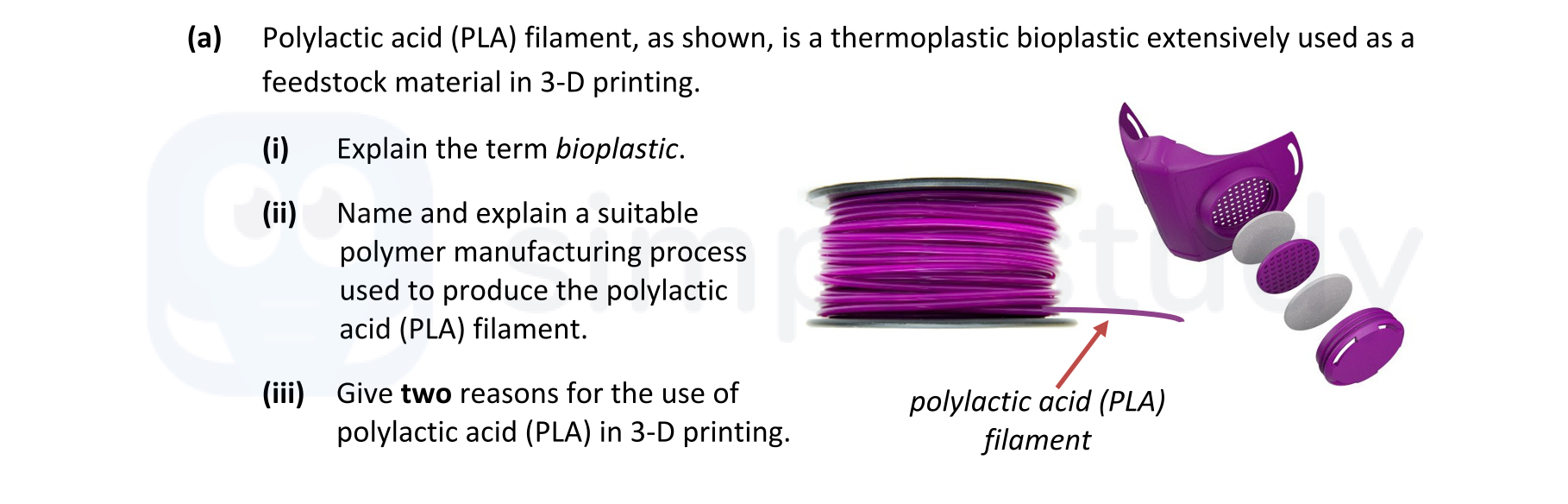 Polylactic-acid-(PLA)-filament,-as-shown,-is-a-thermoplastic-bioplastic-extensively-used-as-a-feedstock-material-in-3-D-printing-Leaving Cert Engineering-Question a-2021.png