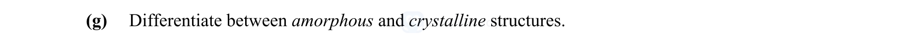Differentiate-between-amorphous-and-crystalline-structures.-Leaving Cert Engineering-Question (g)-2014.png