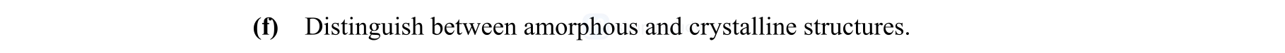 Distinguish-between-amorphous-and-crystalline-structures.-Leaving Cert Engineering-Question f-2008.png
