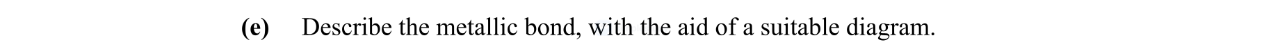 Describe-the-metallic-bond,-with-the-aid-of-a-suitable-diagram.-Leaving Cert Engineering-Question e-2012.png