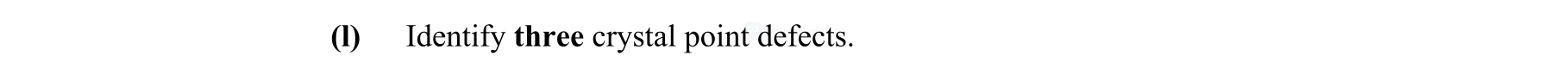 Identify-three-crystal-point-defects.-Leaving Cert Engineering-Question 1-2010.png