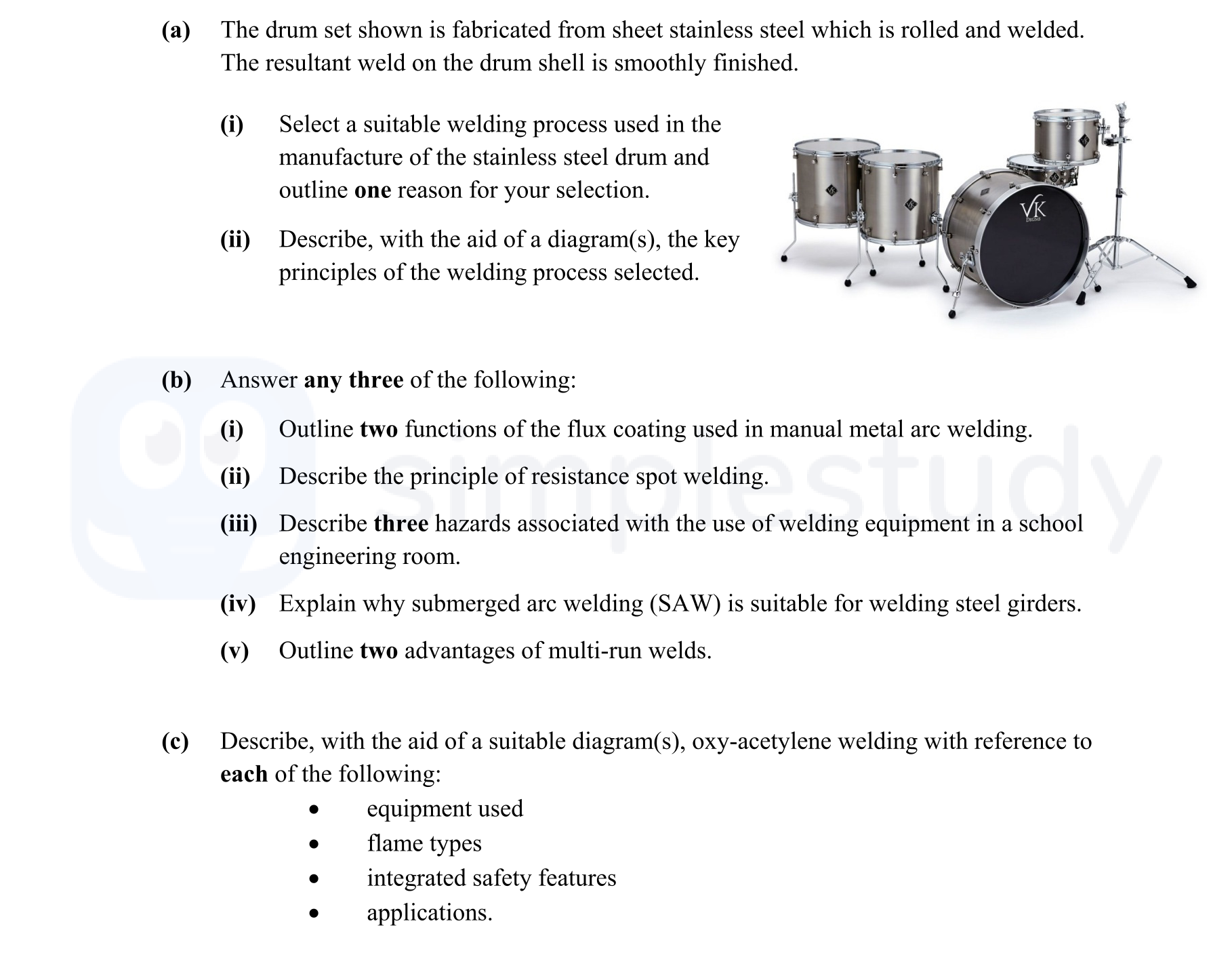 The-drum-set-shown-is-fabricated-from-sheet-stainless-steel-which-is-rolled-and-welded-Leaving Cert Engineering-Question a)-2016.png