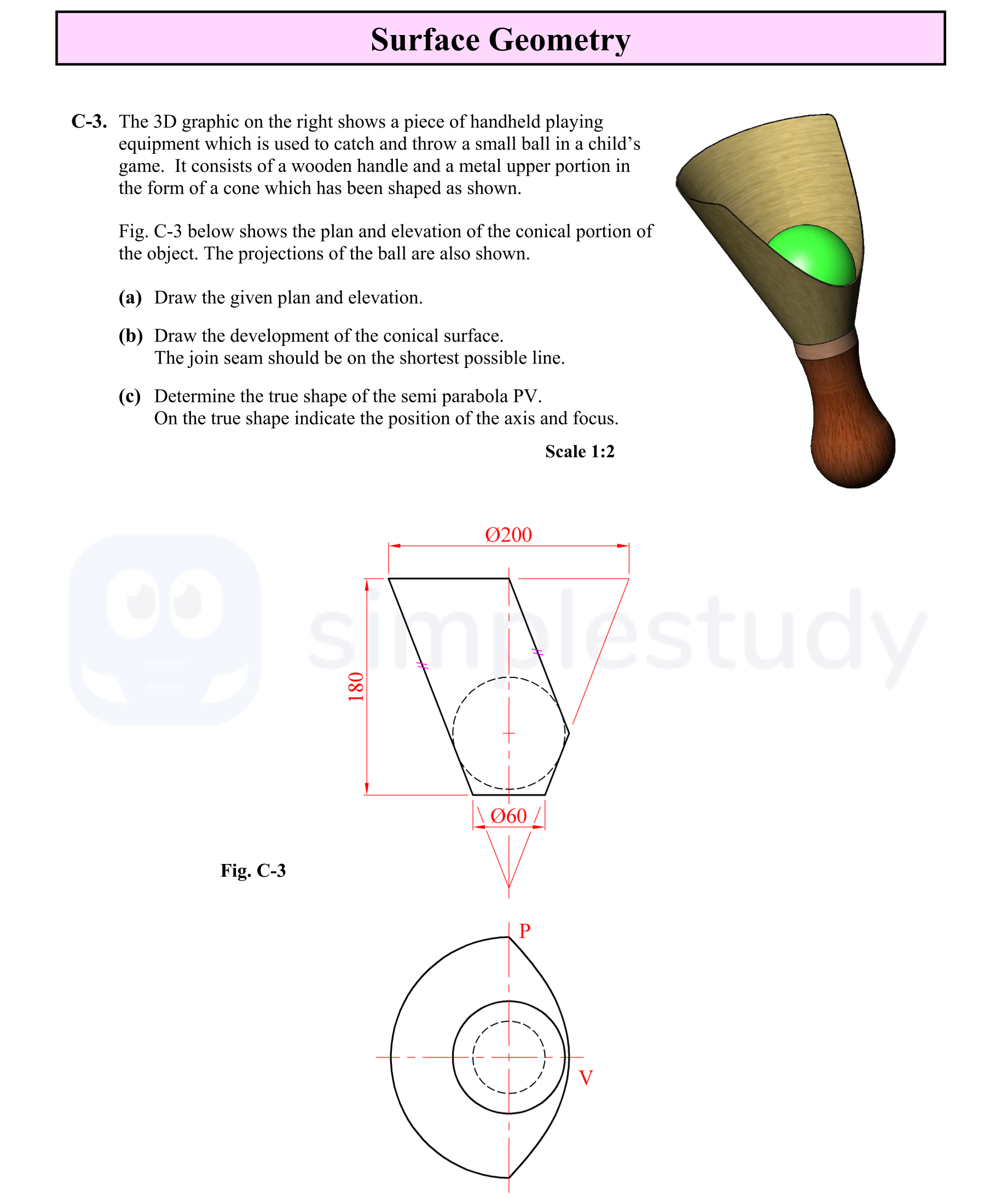 The-3D-graphic-on-the-right-shows-a-piece-of-handheld-playing-equipment-which-is-used-to-catch-and-throw-a-small-ball-in-a-child's-game-Leaving Cert DCG-Question C-3-2009.png