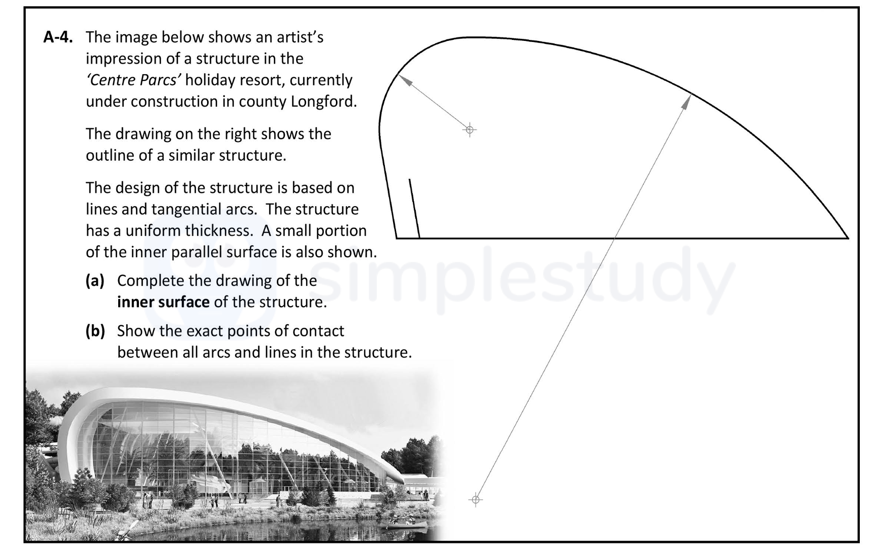 The-image-below-shows-an-artist's-impression-of-a-structure-in-the-‘Centre-Parcs’-holiday-resort,-currently-under-construction-in-county-Longford-Leaving Cert DCG-Question A-4-2019.png