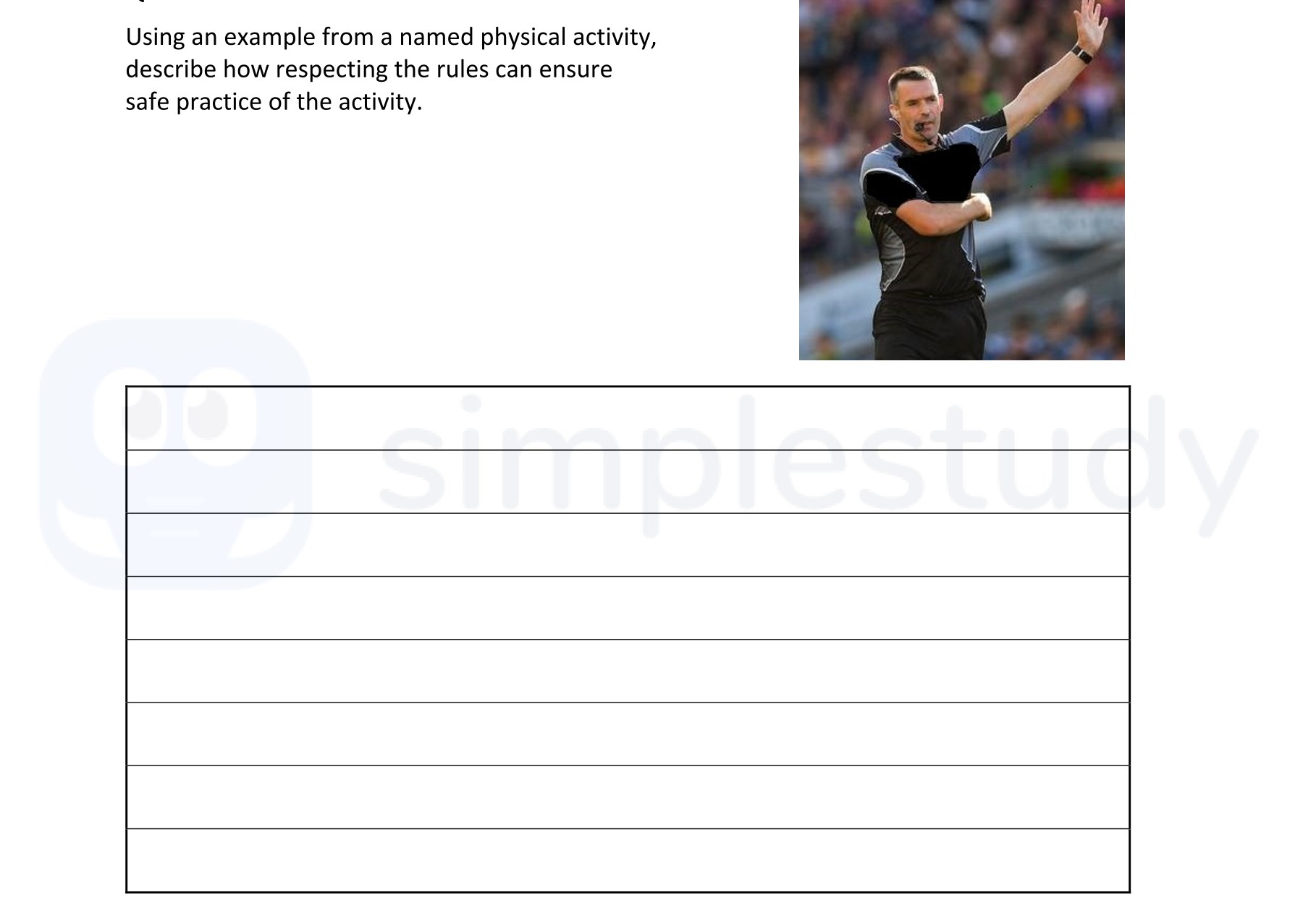 Using-an-example-from-a-named-physical-activity,-describe-how-respecting-the-rules-can-ensure-safe-practice-of-the-activity.--Leaving Cert Physical Education-Question 1-2020.png