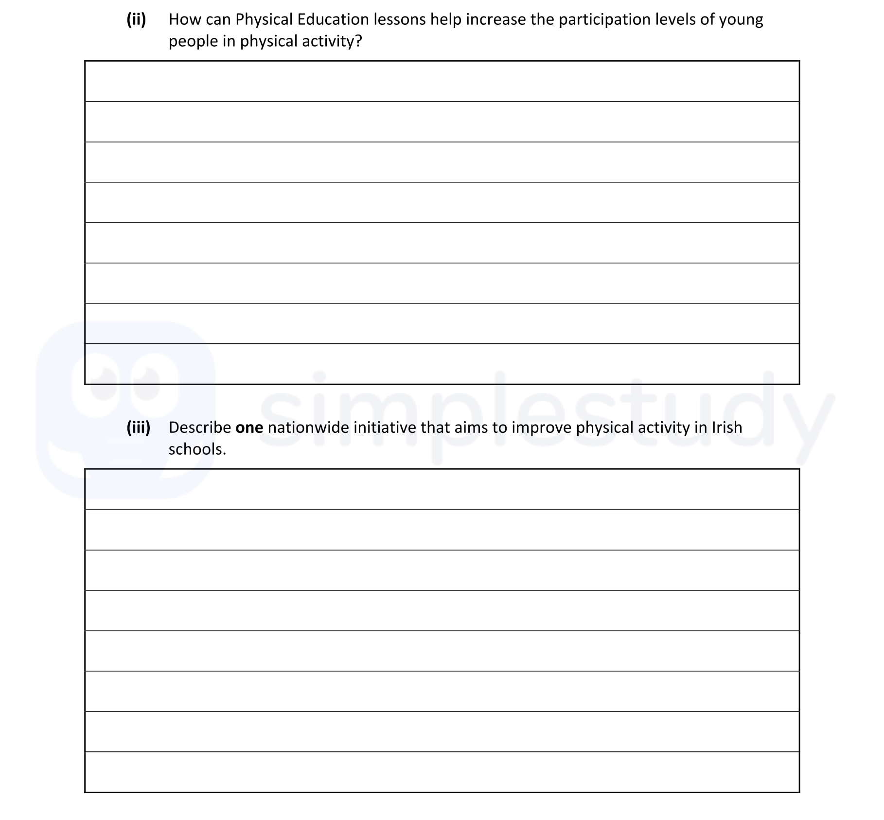 How-can-Physical-Education-lessons-help-increase-the-participation-levels-of-young-people-in-physical-activity?--(iii)-Describe-one-nationwide-initiative-that-aims-to-improve-physical-activity-in-Irish-schools.-Leaving Cert Physical Education-Question (ii)-2021.png