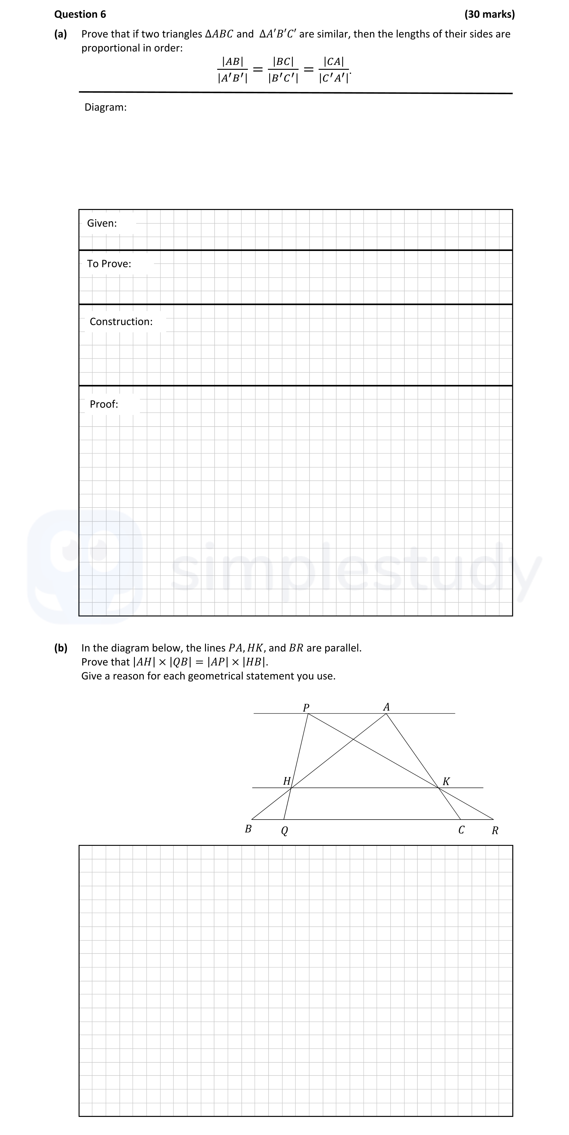 a)-Prove-that-if-two-triangles-\(-\triangle-ABC-\)-and-\(-\triangle-A'B'C'-\)-are-similar,-then-the-lengths-of-their-sides-are-proportional-in-order:--\[-\frac{|AB|}{|A'B'|}-=-\frac{|BC|}{|B'C'|}-=-\frac{|CA|}{|C'A'|}-\]--Diagram:--Given:---\(-\triangle-ABC-\)-and-\(-\triangle-A'B'C'-\)-are-similar-Leaving Cert Mathematics-Question 6-2021.png