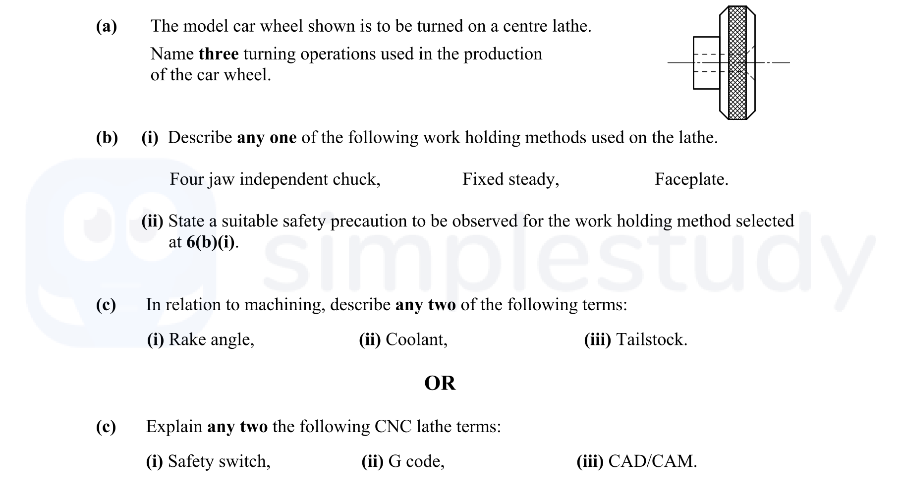 The-model-car-wheel-shown-is-to-be-turned-on-a-centre-lathe-Leaving Cert Engineering-Question 6-2009.png
