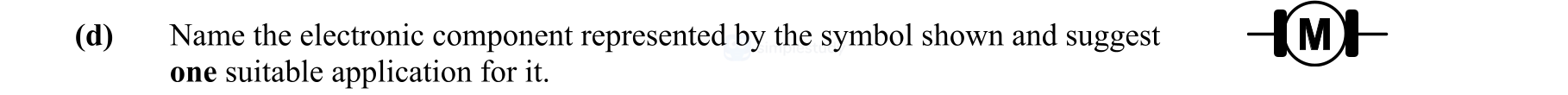 Name-the-electronic-component-represented-by-the-symbol-shown-and-suggest-one-suitable-application-for-it.-Leaving Cert Engineering-Question d-2014.png