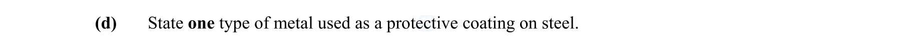 State-one-type-of-metal-used-as-a-protective-coating-on-steel.-Leaving Cert Engineering-Question d-2008.png