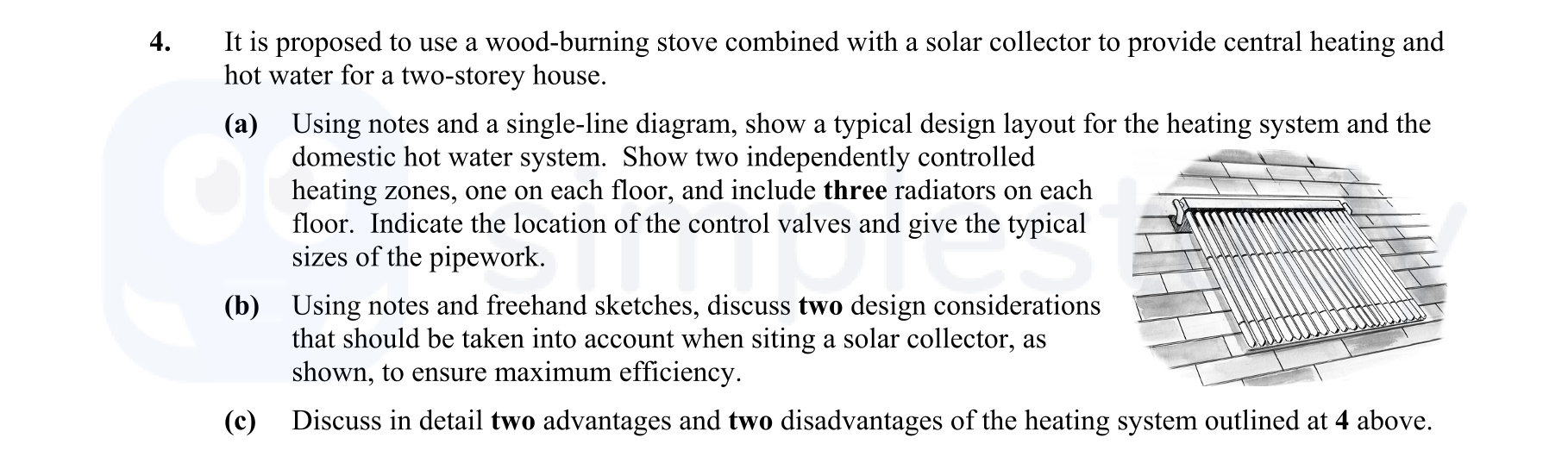 It-is-proposed-to-use-a-wood-burning-stove-combined-with-a-solar-collector-to-provide-central-heating-and-hot-water-for-a-two-storey-house-Leaving Cert Construction Studies-Question 4-2013.png