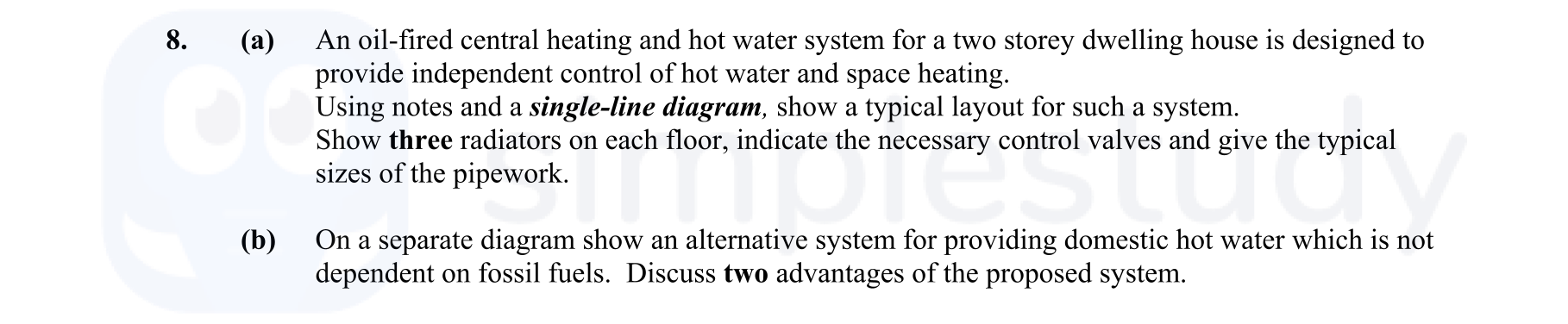 An-oil-fired-central-heating-and-hot-water-system-for-a-two-storey-dwelling-house-is-designed-to-provide-independent-control-of-hot-water-and-space-heating-Leaving Cert Construction Studies-Question 8-2008.png