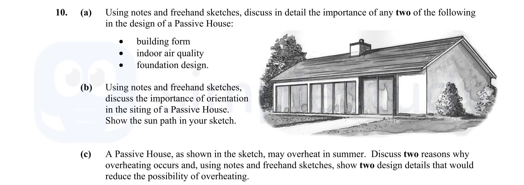 10.-(a)-Using-notes-and-freehand-sketches,-discuss-in-detail-the-importance-of-any-two-of-the-following-in-the-design-of-a-Passive-House:----•-building-form----•-indoor-air-quality----•-foundation-design-Leaving Cert Construction Studies-Question 10-2014.png