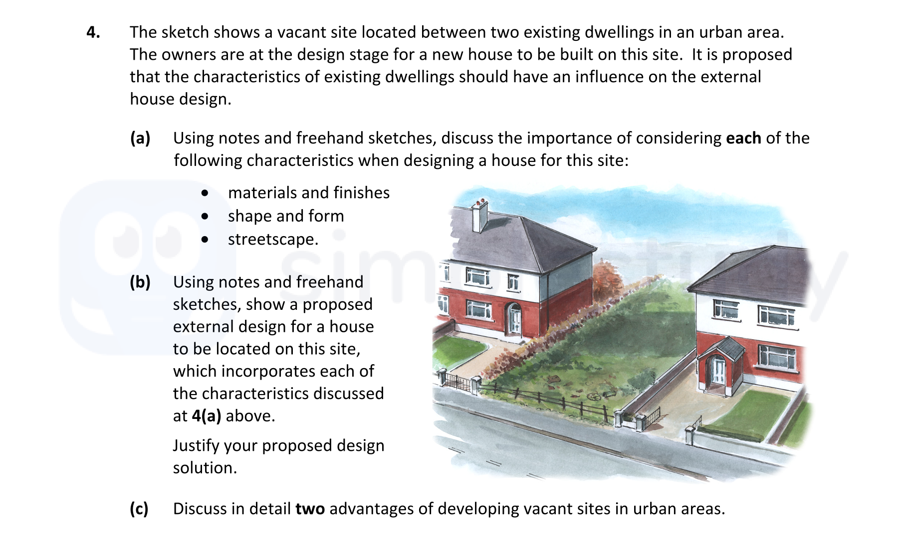The-sketch-shows-a-vacant-site-located-between-two-existing-dwellings-in-an-urban-area-Leaving Cert Construction Studies-Question 4-2020.png