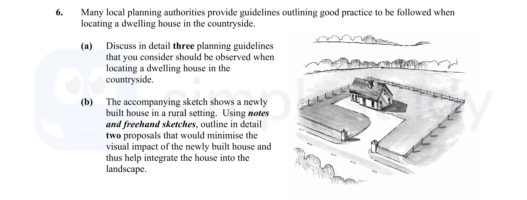 Many-local-planning-authorities-provide-guidelines-outlining-good-practice-to-be-followed-when-locating-a-dwelling-house-in-the-countryside-Leaving Cert Construction Studies-Question 6-2006.png