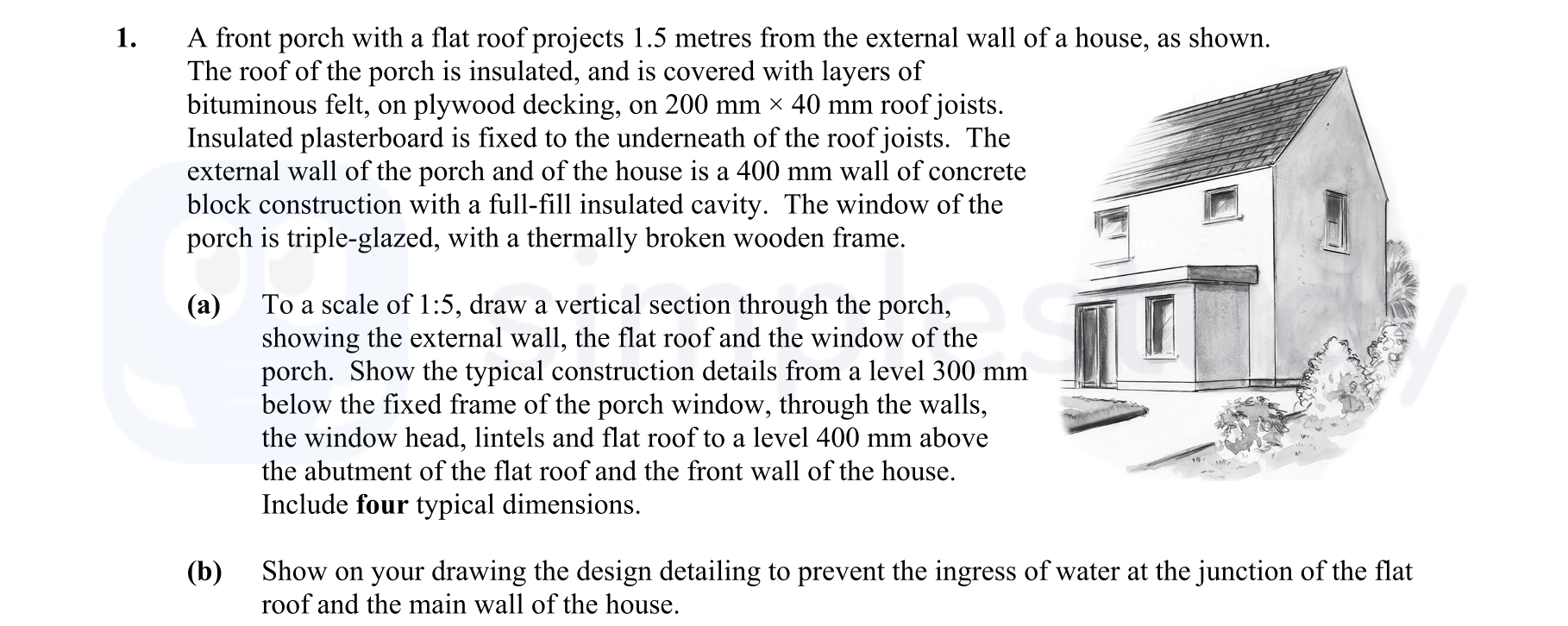A-front-porch-with-a-flat-roof-projects-1.5-metres-from-the-external-wall-of-a-house,-as-shown-Leaving Cert Construction Studies-Question 1-2016.png
