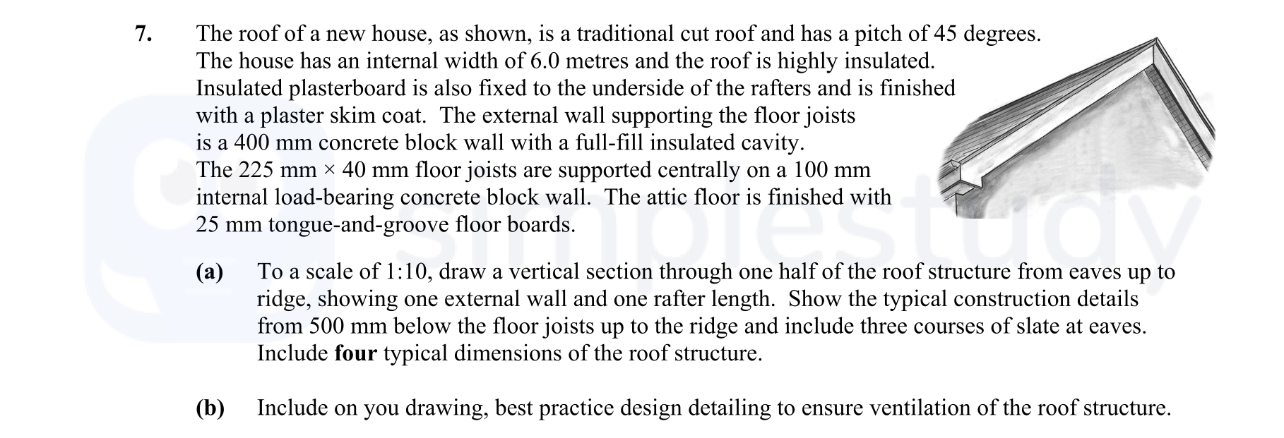 The-roof-of-a-new-house,-as-shown,-is-a-traditional-cut-roof-and-has-a-pitch-of-45-degrees-Leaving Cert Construction Studies-Question 7-2015.png