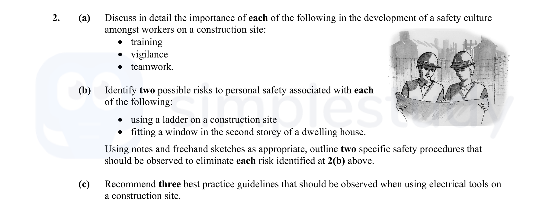 2.-(a)-Discuss-in-detail-the-importance-of-each-of-the-following-in-the-development-of-a-safety-culture-amongst-workers-on-a-construction-site:---training---vigilance---teamwork-Leaving Cert Construction Studies-Question 2-2013.png