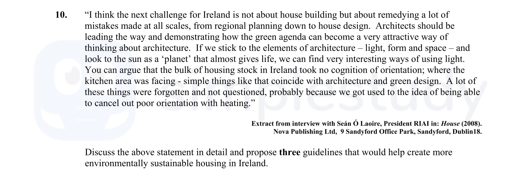 "I-think-the-next-challenge-for-Ireland-is-not-about-house-building-but-about-remediating-a-lot-of-mistakes-made-at-all-scales,-from-regional-planning-down-to-house-design-Leaving Cert Construction Studies-Question 10-2009.png