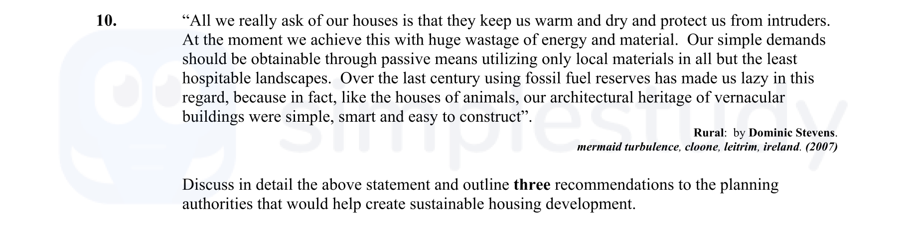 "All-we-really-ask-of-our-houses-is-that-they-keep-us-warm-and-dry-and-protect-us-from-intruders-Leaving Cert Construction Studies-Question 10-2008.png