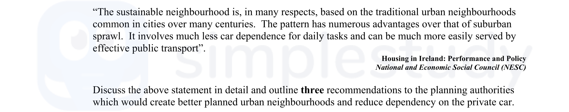 "The-sustainable-neighbourhood-is,-in-many-respects,-based-on-the-traditional-urban-neighbourhoods-common-in-cities-over-many-centuries-Leaving Cert Construction Studies-Question 10-2006.png