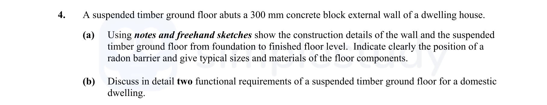 A-suspended-timber-ground-floor-abuts-a-300-mm-concrete-block-external-wall-of-a-dwelling-house-Leaving Cert Construction Studies-Question 4-2007.png