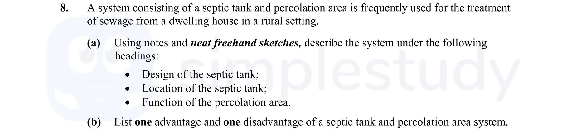 A-system-consisting-of-a-septic-tank-and-percolation-area-is-frequently-used-for-the-treatment-of-sewage-from-a-dwelling-house-in-a-rural-setting-Leaving Cert Construction Studies-Question 8-2006.png