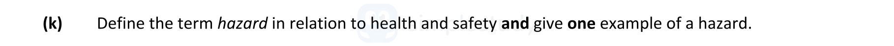 Define-the-term-hazard-in-relation-to-health-and-safety-and-give-one-example-of-a-hazard.-Leaving Cert Engineering-Question k-2019.png