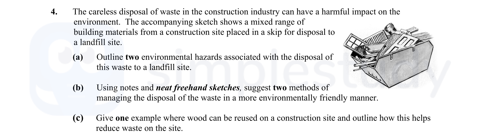 The-careless-disposal-of-waste-in-the-construction-industry-can-have-a-harmful-impact-on-the-environment-Leaving Cert Construction Studies-Question 4-2009.png