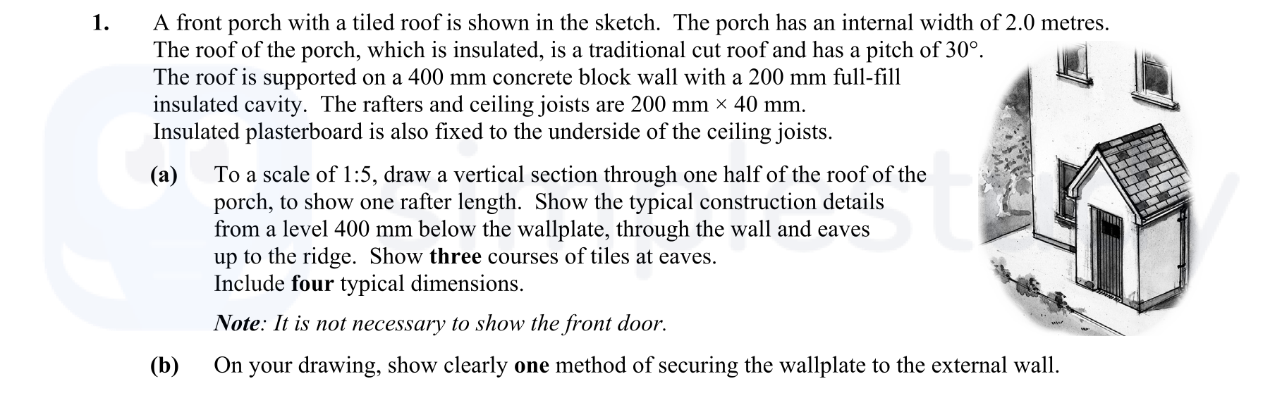 A-front-porch-with-a-tiled-roof-is-shown-in-the-sketch-Leaving Cert Construction Studies-Question 1-2015.png