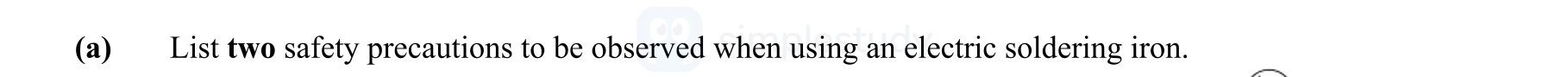 List-two-safety-precautions-to-be-observed-when-using-an-electric-soldering-iron.-Leaving Cert Engineering-Question 1-2010.png