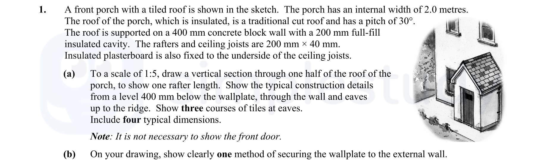 A-front-porch-with-a-tiled-roof-is-shown-in-the-sketch-Leaving Cert Construction Studies-Question 1-2015.png