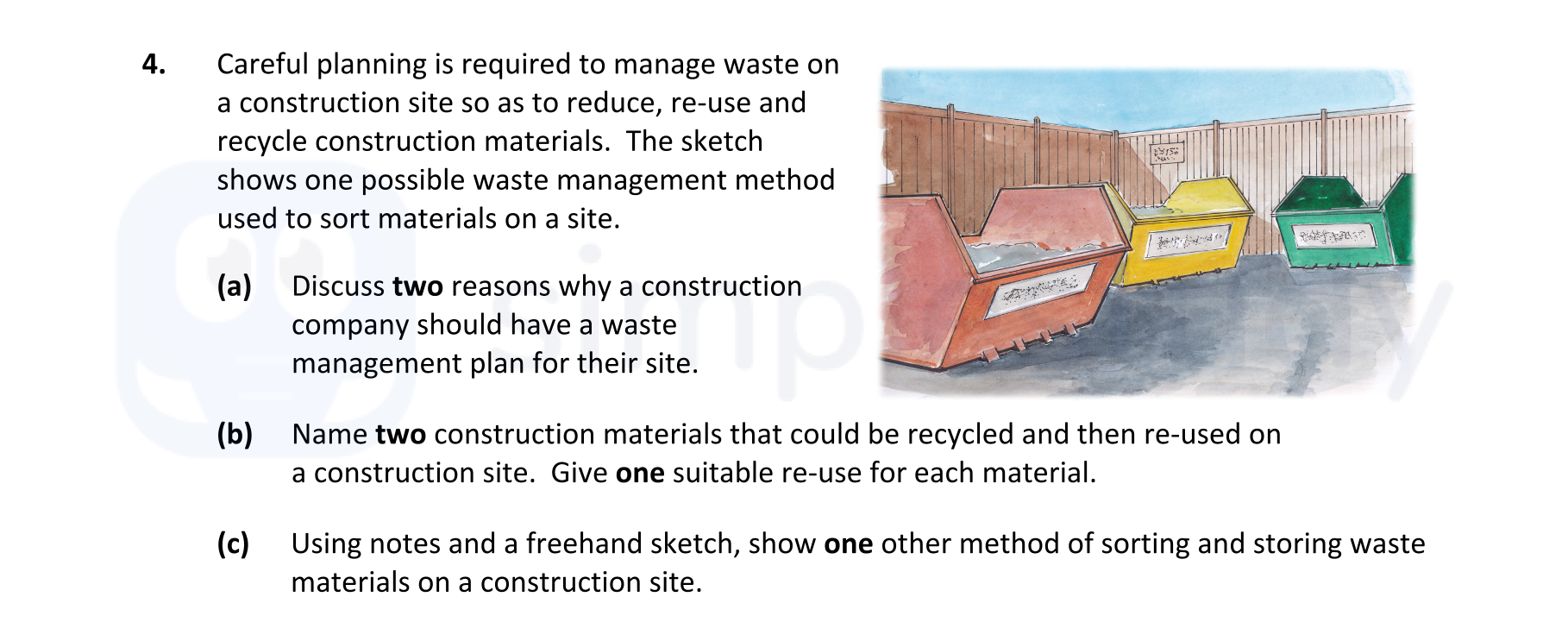 Careful-planning-is-required-to-manage-waste-on-a-construction-site-so-as-to-reduce,-re-use-and-recycle-construction-materials-Leaving Cert Construction Studies-Question 4-2020.png