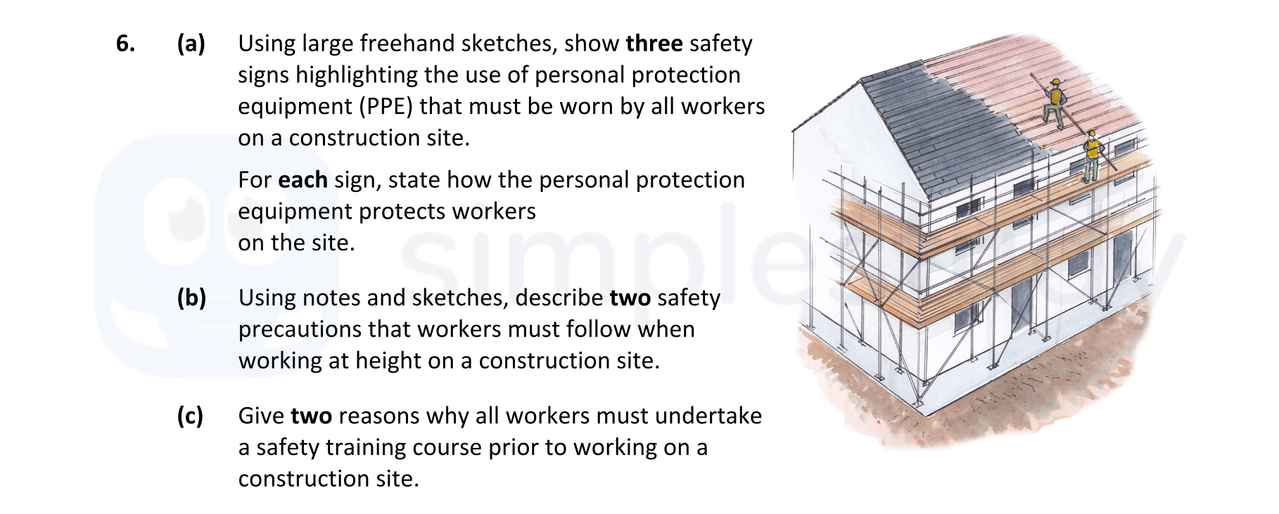 6.-(a)-Using-large-freehand-sketches,-show-three-safety-signs-highlighting-the-use-of-personal-protection-equipment-(PPE)-that-must-be-worn-by-all-workers-on-a-construction-site-Leaving Cert Construction Studies-Question 6-2020.png