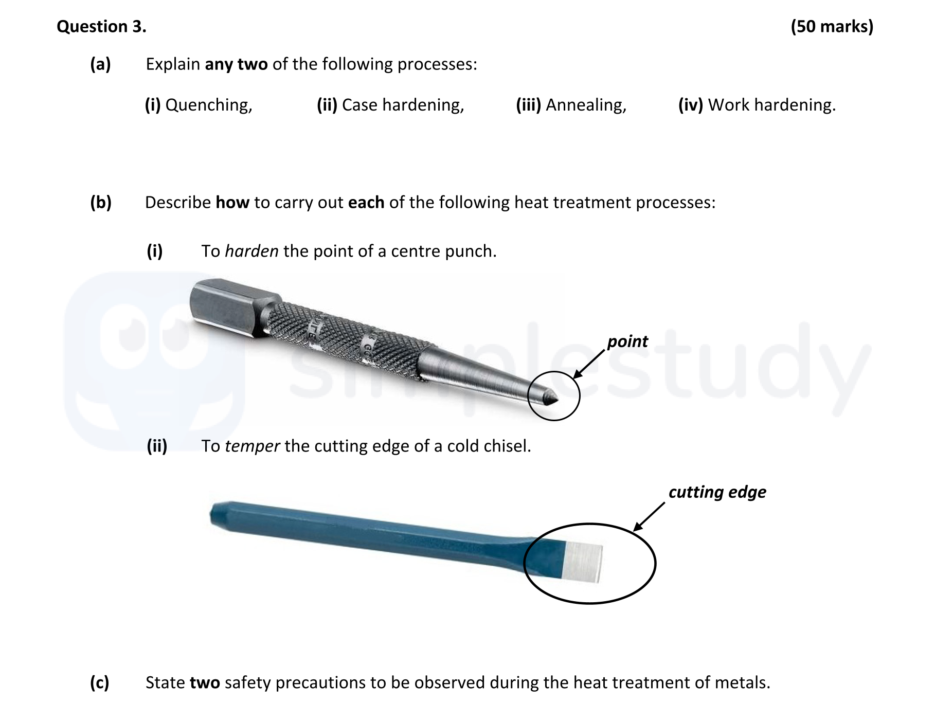 Explain-any-two-of-the-following-processes:--(i)-Quenching--(ii)-Case-hardening--(iii)-Annealing--(iv)-Work-hardening-Leaving Cert Engineering-Question 3-2021.png