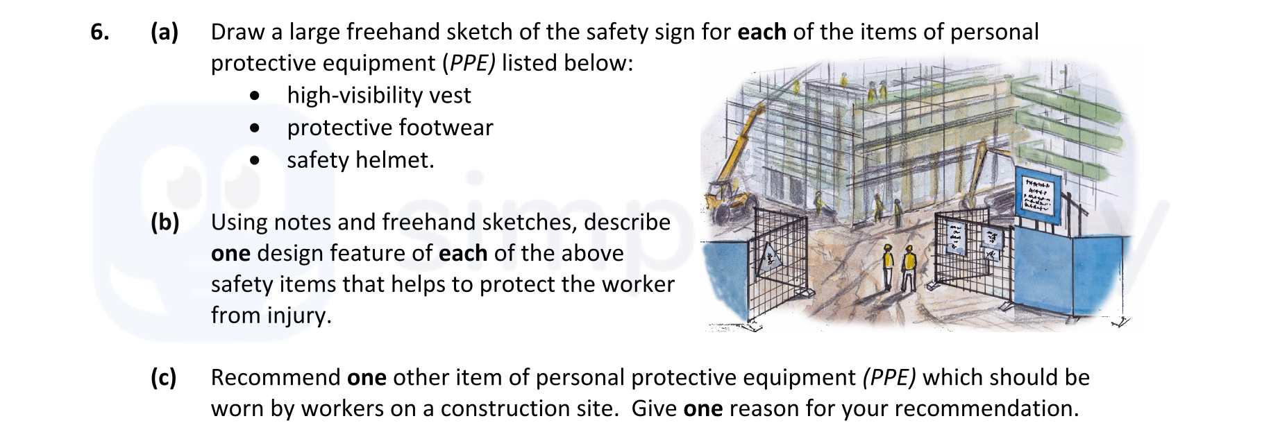 6.-(a)-Draw-a-large-freehand-sketch-of-the-safety-sign-for-each-of-the-items-of-personal-protective-equipment-(PPE)-listed-below:------high-visibility-vest------protective-footwear-Leaving Cert Construction Studies-Question 6-2018.png