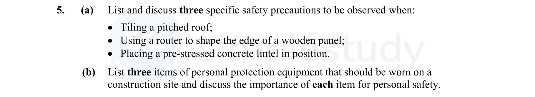5.-(a)-List-and-discuss-three-specific-safety-precautions-to-be-observed-when:----Tiling-a-pitched-roof;---Using-a-router-to-shape-the-edge-of-a-wooden-panel;---Placing-a-pre-stressed-concrete-lintel-in-position-Leaving Cert Construction Studies-Question 5-2006.png