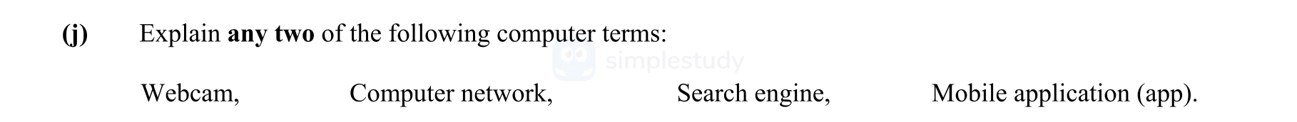 Explain-any-two-of-the-following-computer-terms:-Webcam,-Computer-network,-Search-engine,-Mobile-application-(app).-Leaving Cert Engineering-Question j-2012.png