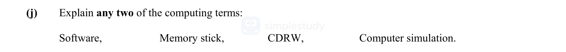 Explain-any-two-of-the-computing-terms:-Software,-Memory-stick,-CDRW,-Computer-simulation.-Leaving Cert Engineering-Question i-2007.png