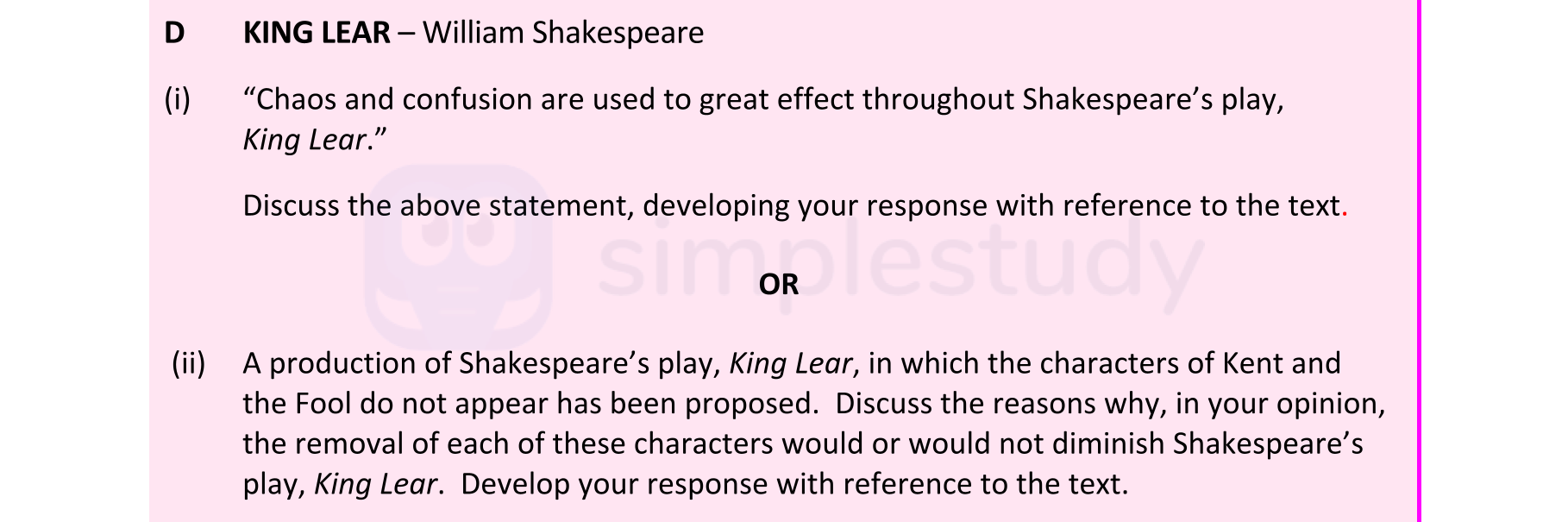 “Chaos-and-confusion-are-used-to-great-effect-throughout-Shakespeare’s-play,-King-Lear.”--Discuss-the-above-statement,-developing-your-response-with-reference-to-the-text.-Leaving Cert English-Question D (i)-2021.png