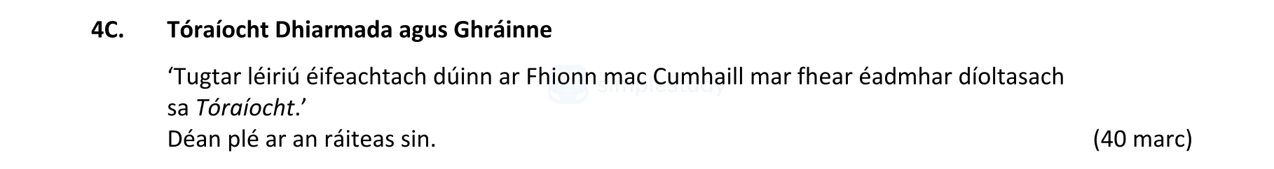 'Tugtar-léiriú-éifeachtach-dúinn-ar-Fhionn-mac-Cumhaill-mar-fhear-éadmar-diúltasach-sa-Tóraíocht.'-Déanaigh-plé-ar-an-ráitéas-sin.-Leaving Cert Irish-Question 4C-2021.png