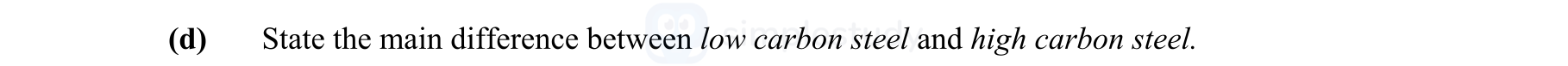State-the-main-difference-between-low-carbon-steel-and-high-carbon-steel.-Leaving Cert Engineering-Question d-2010.png