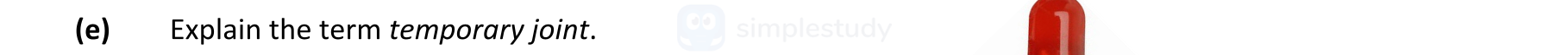 Explain-the-term-temporary-joint.-Leaving Cert Engineering-Question e-2018.png