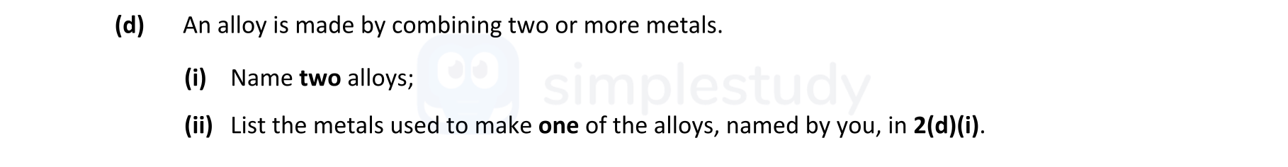 An-alloy-is-made-by-combining-two-or-more-metals-Leaving Cert Engineering-Question d-2019.png